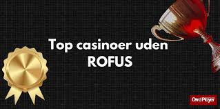Online Casino Uden ROFUS En Guide til Sikker og Ansvarlig Spiloplevelse Online Casino Uden ROFUS En Guide til Sikker og Ansvarlig Spiloplevelse